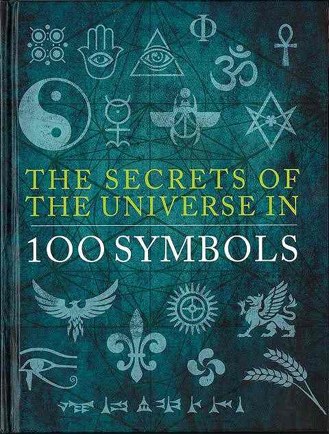 ＴＨＥ　ＳＥＣＲＥＴＳ　ＯＦ　ＴＨＥ　ＵＮＩＶＥＲＳＥ　ＩＮ　１００　ＳＹＭＢＯＬＳ