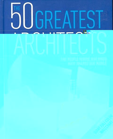 ＴＨＥ　５０　ＧＲＥＡＴＥＳＴ　ＡＲＣＨＩＴＥＣＴＳ