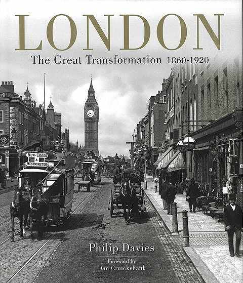 ＬＯＮＤＯＮ−Ｔｈｅ　Ｇｒｅａｔ　Ｔｒａｎｓｆｏｒｍａｔｉｏｎ　１８６０ー１９２０